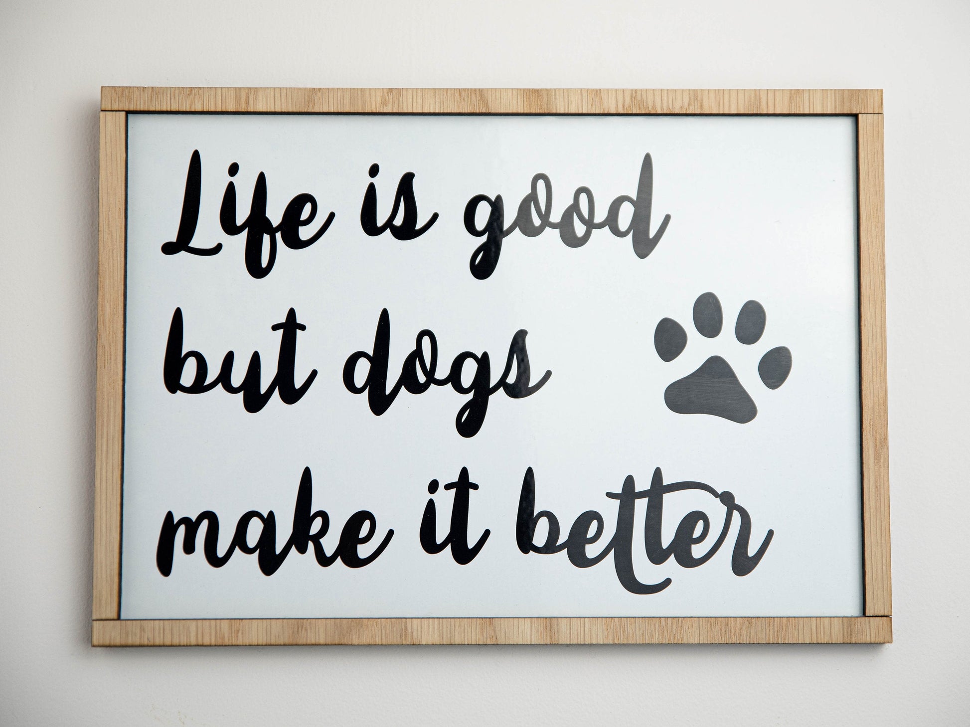 Dog Quote Sign | Gift For Pet Lovers | Wooden Dog Sign | Birthday Gift For Dog Lover | Home Decor Signs | Framed Wall Art | Dog Gift